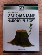 Jerzy Strzelczyk - Zapomniane narody Europy