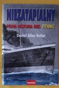Niezatapialny Pełna historia RMS Titanic