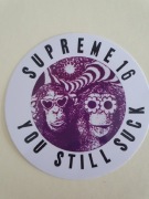 SUPREME You Still Suck  SS16 naklejka 