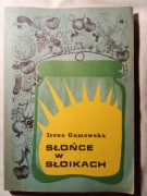 "Słońce w słoikach " Irena Gumowska