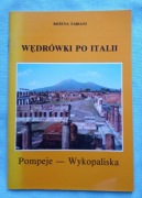 WĘDRÓWKI PO ITALII Pompeje - Wykopaliska 