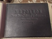 Napoleon jego życie i czyny w obrazach 