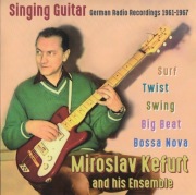 Miroslav Kefurt: Singing Guitar (German Radio Recordings 1961-1967) [2CD]