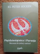 Pięćdziesiątnica i paruzja ks. Peter Hocken Wezwani do jednej nadziei! 