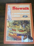 Podręczny słownik terminów o architekturze i sztuce Sadowska