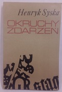 Okruchy zdarzeń. Henryk Syska