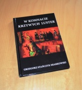 W komnacie krzywych luster G Stańczyk Miarkowski