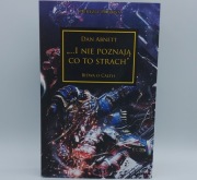 "…I nie poznają co to strach" - Dan Abnett