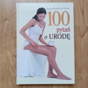 100 pytań o urodę Grażyna Kadłubowska-Siedlarz