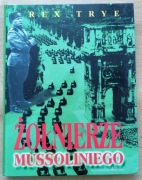 Żołnierze Mussoliniego Rex Trye 