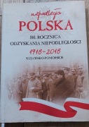 Niepodległa Polska.  100 Rocznica Odzyskania Niepodległości.  1918-2018 
