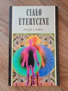 Ciało Eteryczne Arthur E Powell 