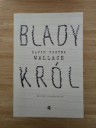 Blady król - David Foster Wallace