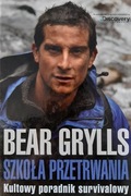 Szkoła Przetrwania Bear Grylls - jak Nowa!