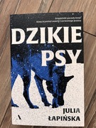 Dzikie psy Julia Łapińska