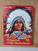 Winnetou i Old Shatterhand. Karol May. W słowie i w obrazie.