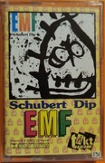 EMF - Schubert Dip Kaseta