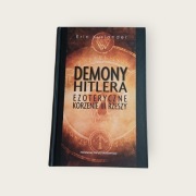 Demony Hitlera  Ezoteryczne korzenie III Rzeszy _ Eric Kurlander _ jak nowa