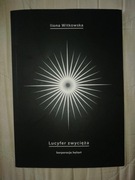 Lucyfer zwycięża - Ilona Witkowska