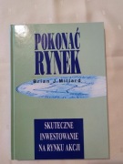 Skuteczne Inwestowanie na Rynku Akcji "POKONAĆ RYNEK" Brian Millard