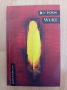 Uczta wyobraźni Wurt Jeff Noon
