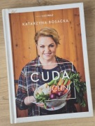 Cuda w kuchni Katarzyna Bosacka
