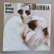 Pet Shop Boys – Suburbia - singiel 7"
