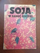 Soja  w naszej kuchni. Milada Zemankowa