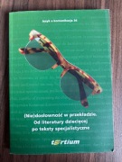 (Nie)dosłowność w przekładzie. Język a komunikacja 36. Niedosłowność