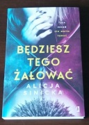Będziesz tego żałować