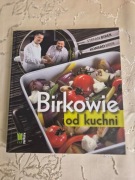 Birkowie od kuchni