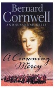 Bernard Cornwell, Susannah Kells A CROWNING MERCY