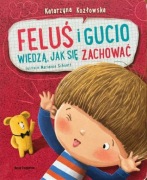 Feluś i Gucio wiedzą jak się zachować. Książka dla dzieci. Stan b.dobry!