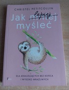 Christel Petitcollin, Jak lepiej myśleć 