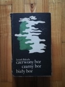 książka "Czerwony bór, czarny bór, biały bór" Leszek Bakuła 