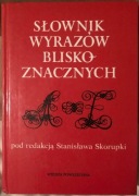 Słownik wyrazów bliskoznacznych; red. St. Skorupka