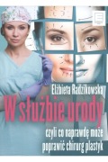 W służbie urody czyli co naprawdę może poprawić ch