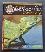 Wielka encyklopedia zwierząt. Gady. Tom 17 