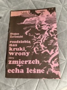 Rozdziobią nas kruki, Wrony iskry zmierzch echa leśne