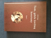 Tam gdzie kwitną kasztany tom I