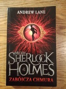 Młody Sherlock Holmes Zabójcza chmura * Andrew Lane