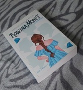 "Rodzina Monet" Królewna tom 2 część 1 Autor:Weronika Anna Marczak