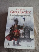 Jarosław Grzędowicz - Pan Lodowego Ogrodu tom 2