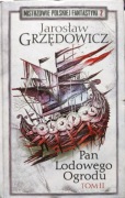 PAN LODOWEGO OGRODU TOM 2 JAROSŁAW GRZĘDOWICZ