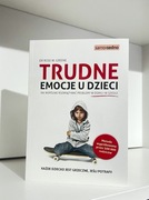 Trudne emocje u dzieci - Dr Ross W. Greene