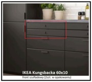 Kungsbacka 60x10 - fronty szuflady - art. nowy