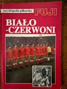 Encyklopedia piłkarska Fuji Biało - Czerwoni