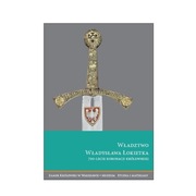 Władztwo Władysława Łokietka 700-lecie koronacji