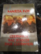 Czerwień raz jeszcze daje czerwień Marta Fox