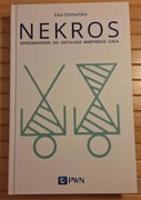 Nekros. Wprowadzenie do ontologii martwego ciała - Ewa Domańska